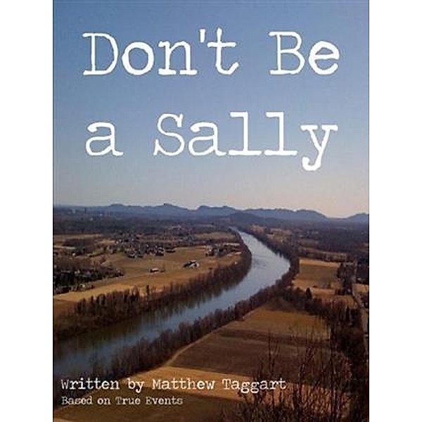 Don't Be a Sally, Matthew Taggart