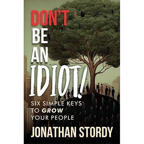 Don't Be an Idiot, Jonathan Stordy