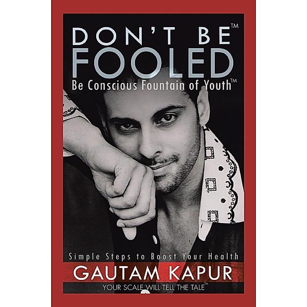 Don'T Be Fooled, Gautam Kapur