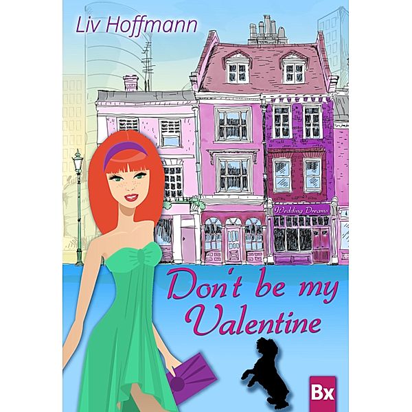 Don´t be my Valentine, Liv Hoffmann