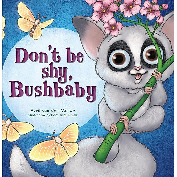 Don't be Shy, Bushbaby / Puffin Books (South Africa), Avril van der Merwe