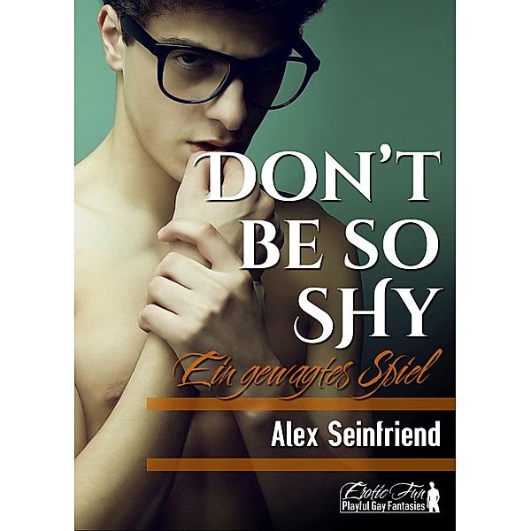 Don't be so Shy, Alex Seinfriend