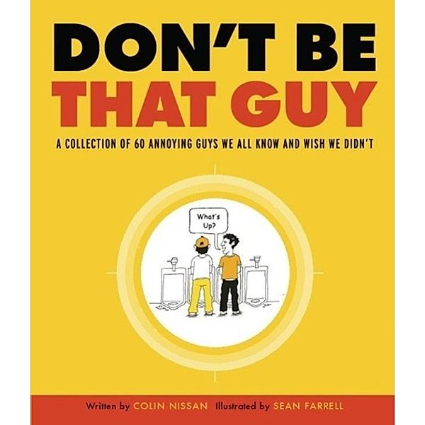 Don't Be That Guy / Crown Archetype, Colin Nissan, Sean Farrell