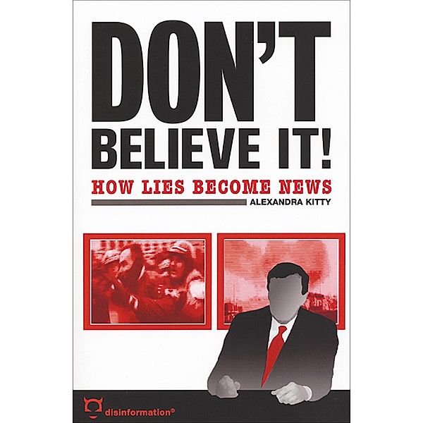 Don't Believe It! / Disinformation Books, Alexandra Kitty