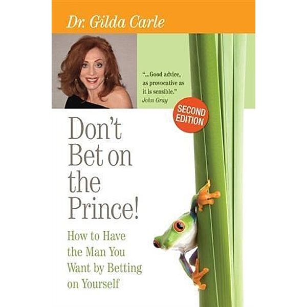 Don't Bet on the Prince!, Dr. Gilda Carle