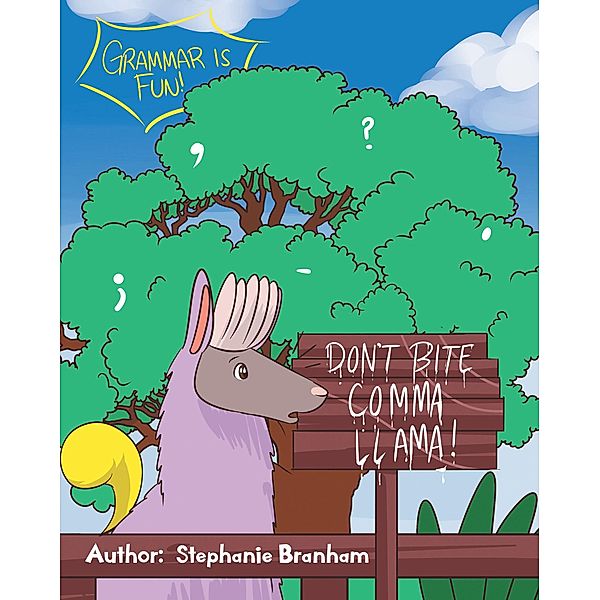 Don't Bite Comma Llama!, Stephanie Branham