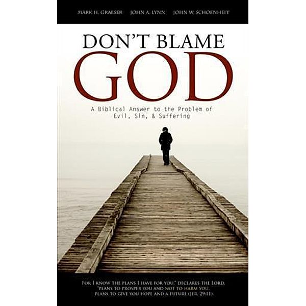 Don't Blame God, John W. Schoenheit