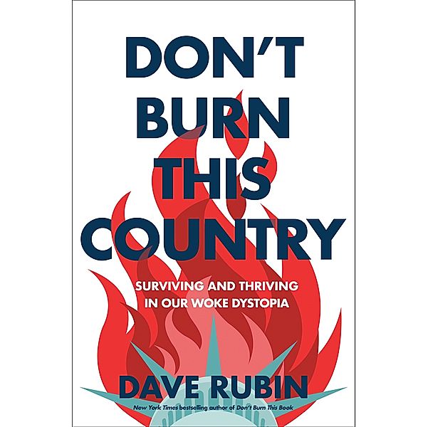 Don't Burn This Country, Dave Rubin