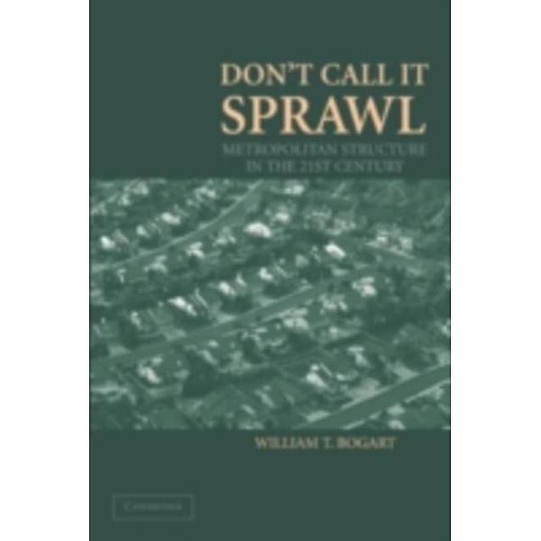 Don't Call It Sprawl, William T. Bogart