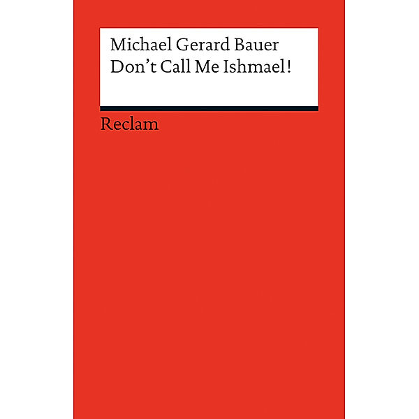 Don't Call Me Ishmael!, Michael Gerard Bauer