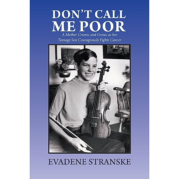 Don't Call Me Poor, Evadene Stranske