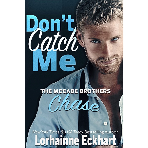 Don't Catch Me / The McCabe Brothers Bd.2, Lorhainne Eckhart