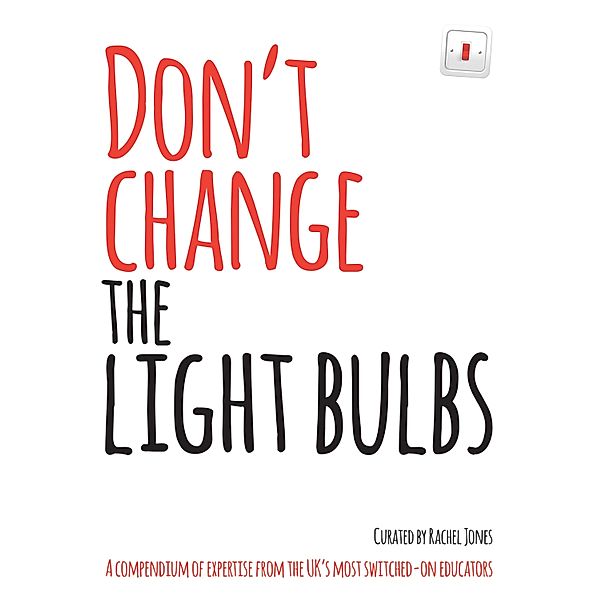 Don't Change The Light Bulbs, Rachel Jones