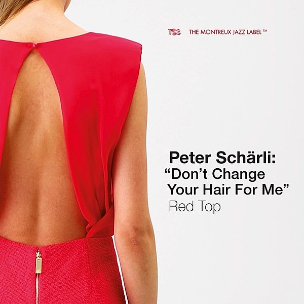 Don'T Change Your Hair For Me, Peter Scharli