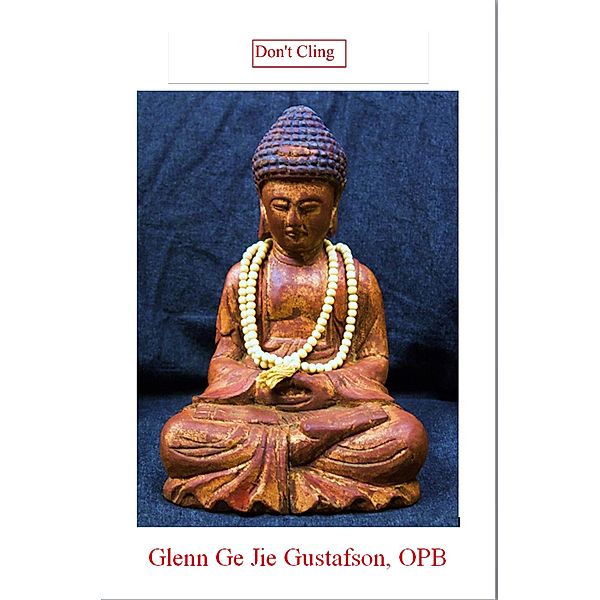 Don't Cling! / Glenn Gustafson, OPB, Opb Glenn Gustafson