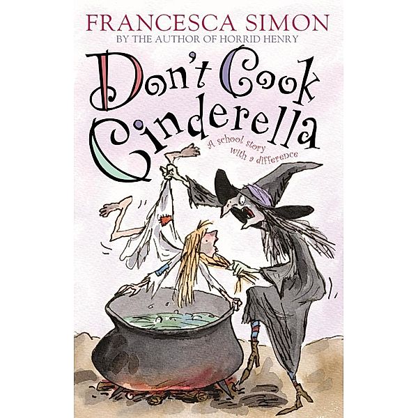 Don't Cook Cinderella, Francesca Simon