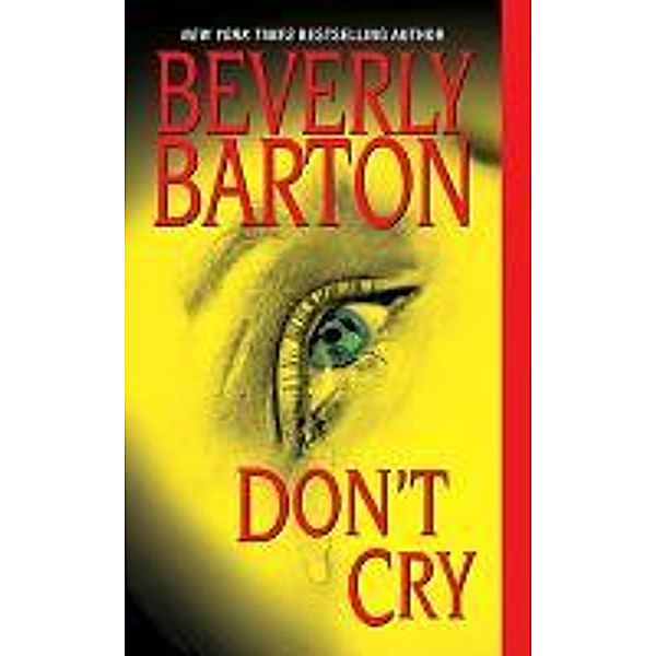 Don't Cry, Beverly Barton