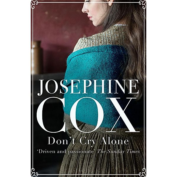 Don't Cry Alone, Josephine Cox