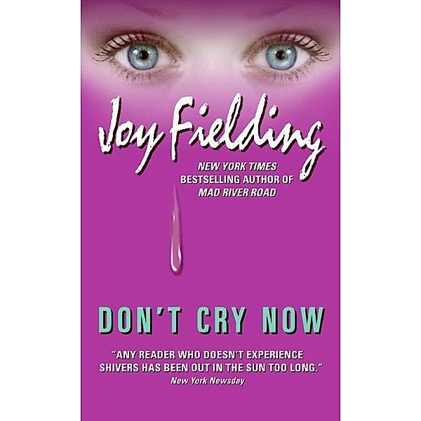 Don't Cry Now, Joy Fielding