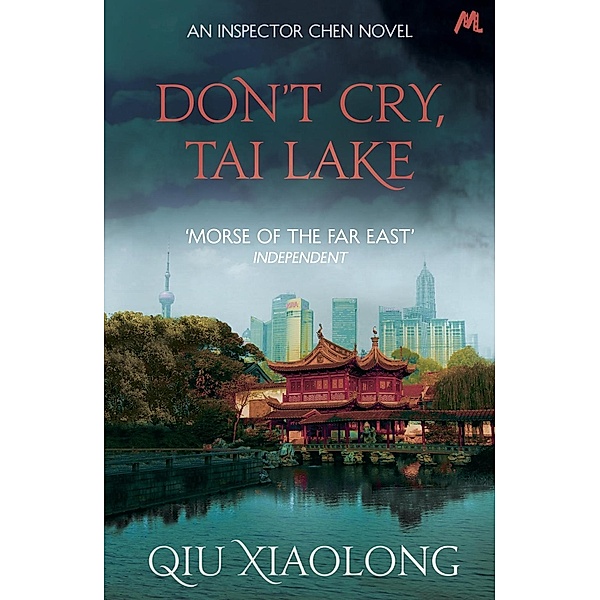 Don't Cry, Tai Lake / As heard on Radio 4 Bd.7, Qiu Xiaolong