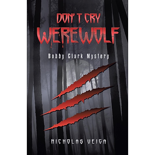 Don't Cry Werewolf, Nicholas Veiga