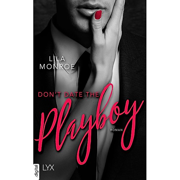 Don't Date the Playboy, Lila Monroe