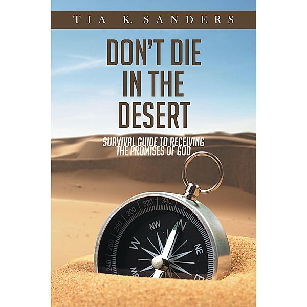 Don't Die in the Desert, Tia K. Sanders
