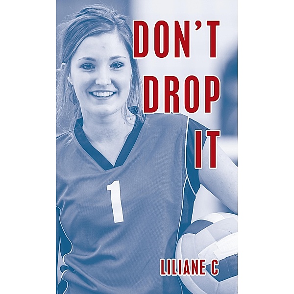 Don't Drop It, Liliane C