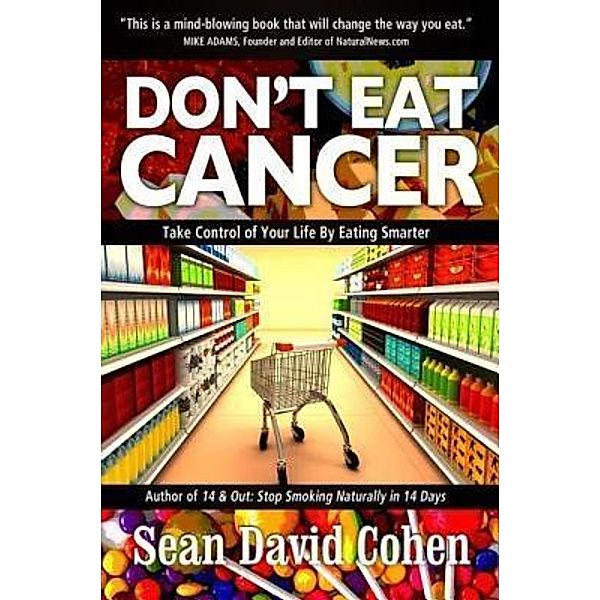 Don't Eat Cancer / BasementofBasics, Sean David Cohen