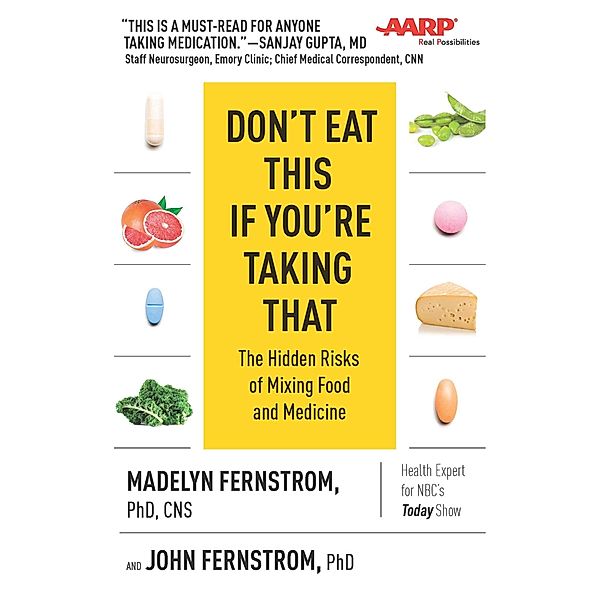 Don't Eat This If You're Taking That, Madelyn Fernstrom, John Fernstrom