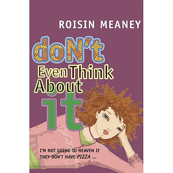 Don't Even Think About It, Roisin Meaney