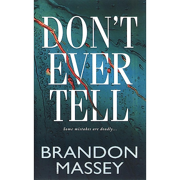 Don't Ever Tell, Brandon Massey