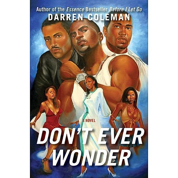 Don't Ever Wonder, Darren Coleman