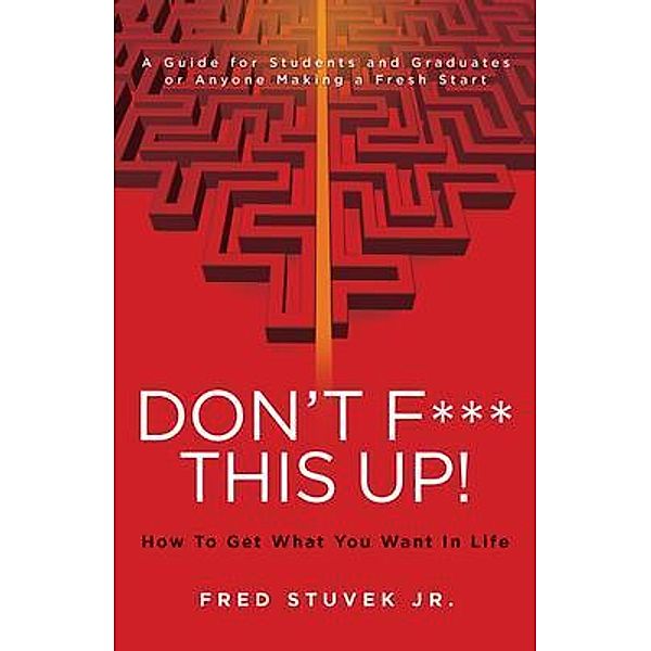 Don't F*** This Up!, Fred Stuvek