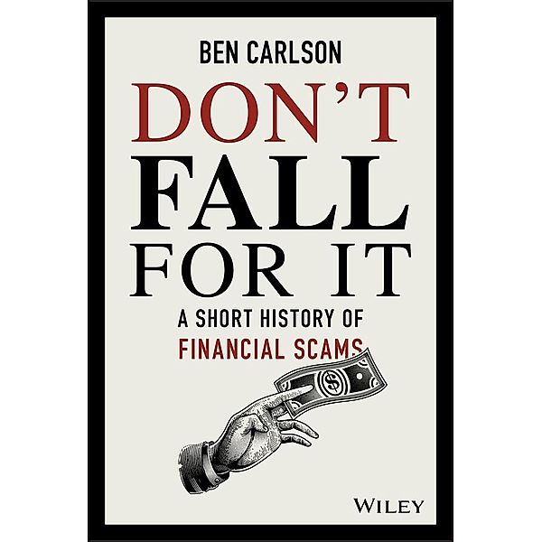 Don't Fall For It, Ben Carlson