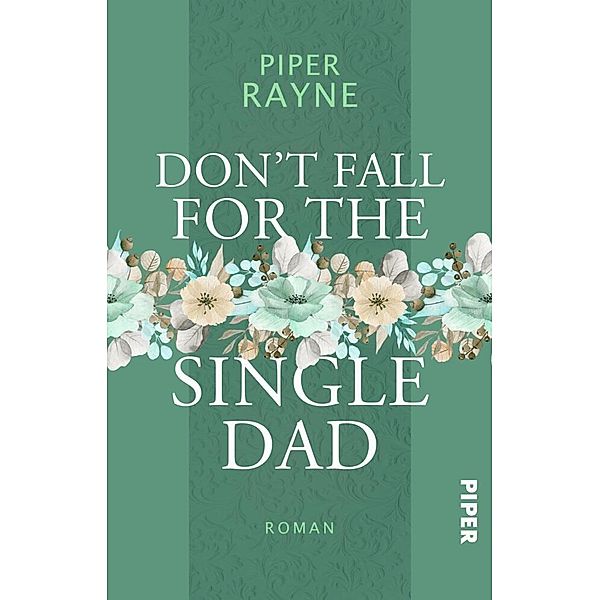 Don't Fall for the Single Dad, Piper Rayne