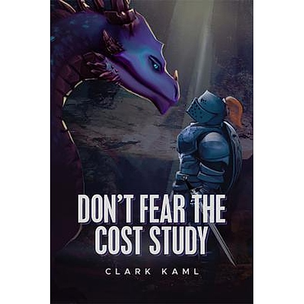 Don't Fear the Cost Study, Clark Kaml
