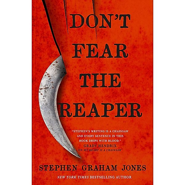 Don't Fear the Reaper, Stephen Graham Jones