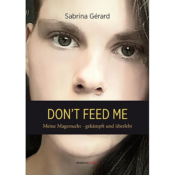Don't feed me, Sabrina Gérard