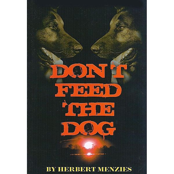 Don't Feed The Dog / Herbert Menzies, Herbert Menzies