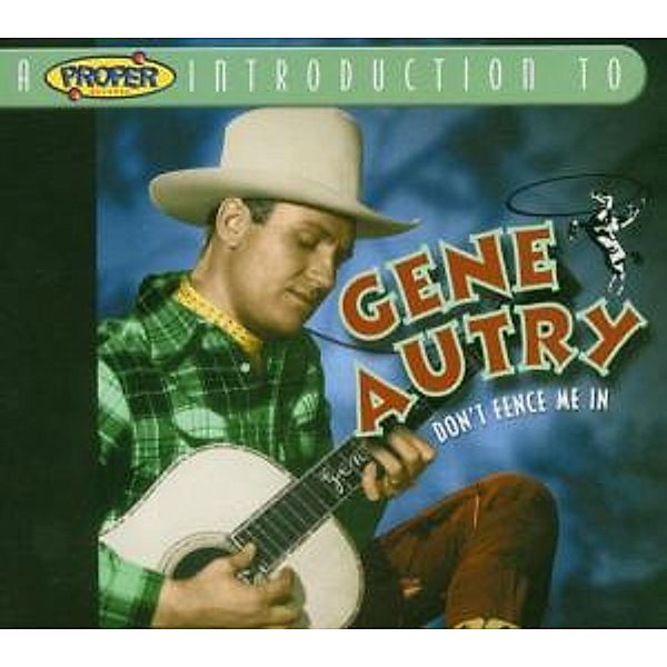 Don'T Fence Me In/A Proper Introduction, Gene Autry