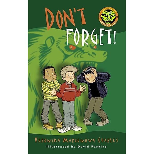 Don't Forget! / Easy-to-Read Spooky Tales, Veronika Martenova Charles