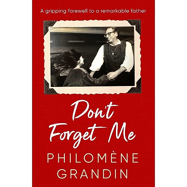 Don't Forget Me, Philomene Grandin