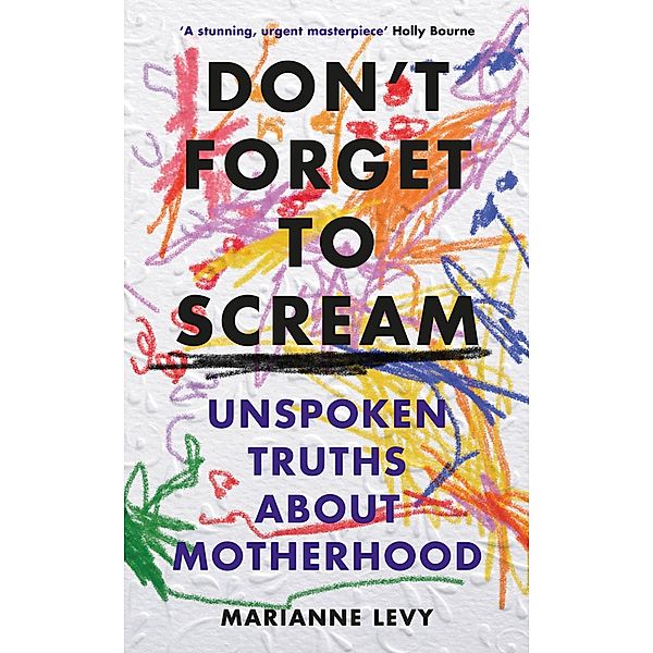 Don't Forget to Scream, Marianne Levy