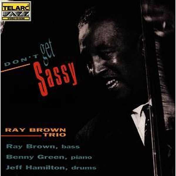 Don'T Get Sassy, Ray Trio Brown