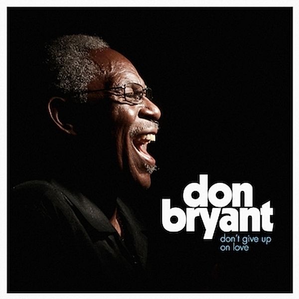 Don'T Give Up On Love (Vinyl), Don Bryant