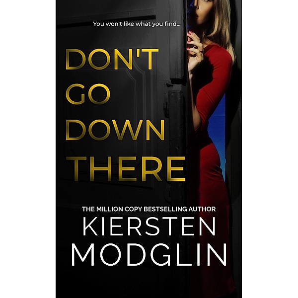 Don't Go Down There, Kiersten Modglin