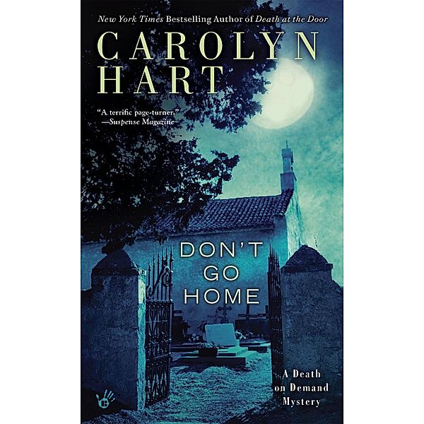 Don't Go Home / A Death on Demand Mysteries Bd.25, Carolyn Hart