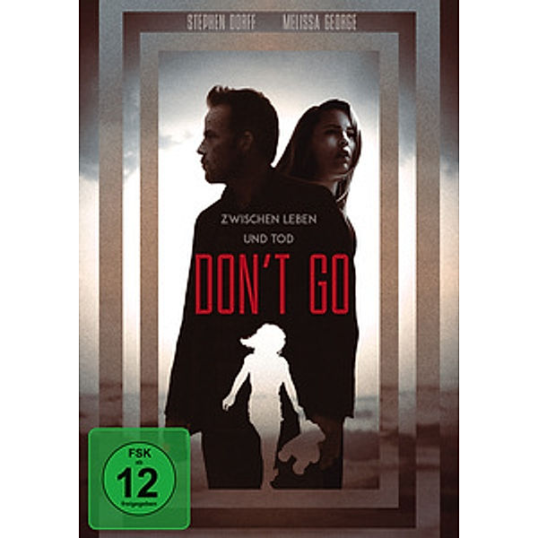 Don't Go - Zwischen Leben und Tod, Stephen Dorff, Melissa George, Simon Delaney