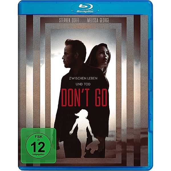 Don't go - Zwischen Leben und Tod, Stephen Dorff, Melissa George, Simon Delaney